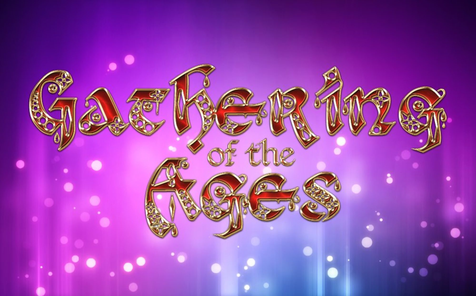 Gathering Of The Ages